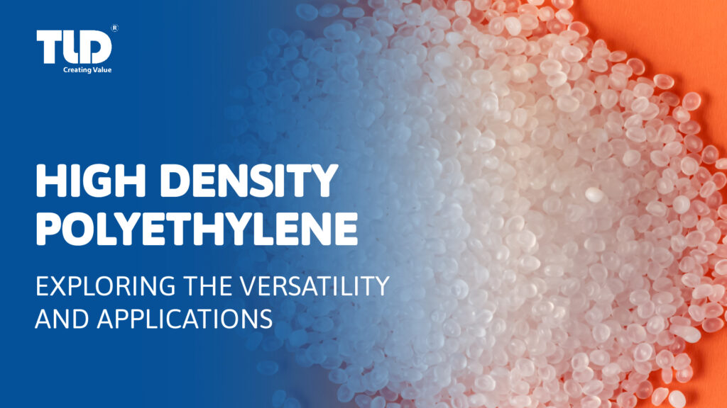 Exploring The Versatility Of HDPE