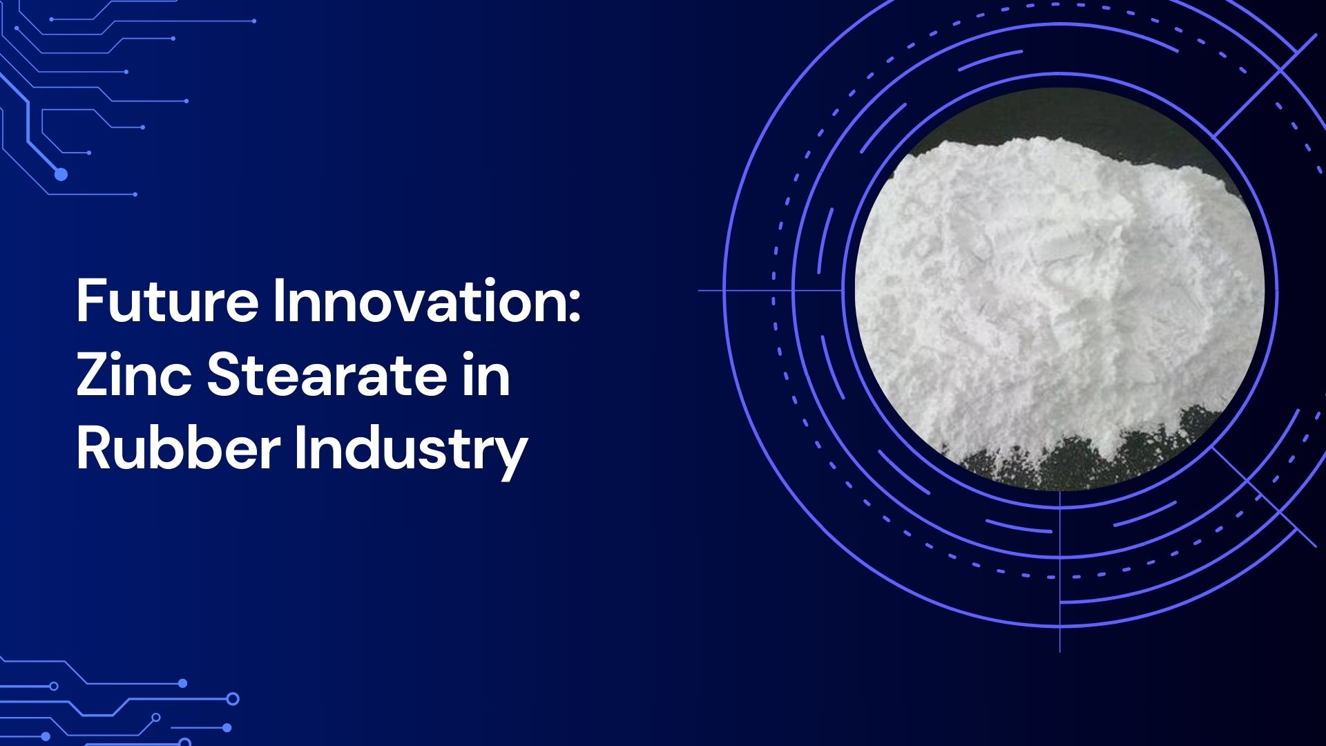 Future Innovations in Zinc Stearate for the Rubber Industry