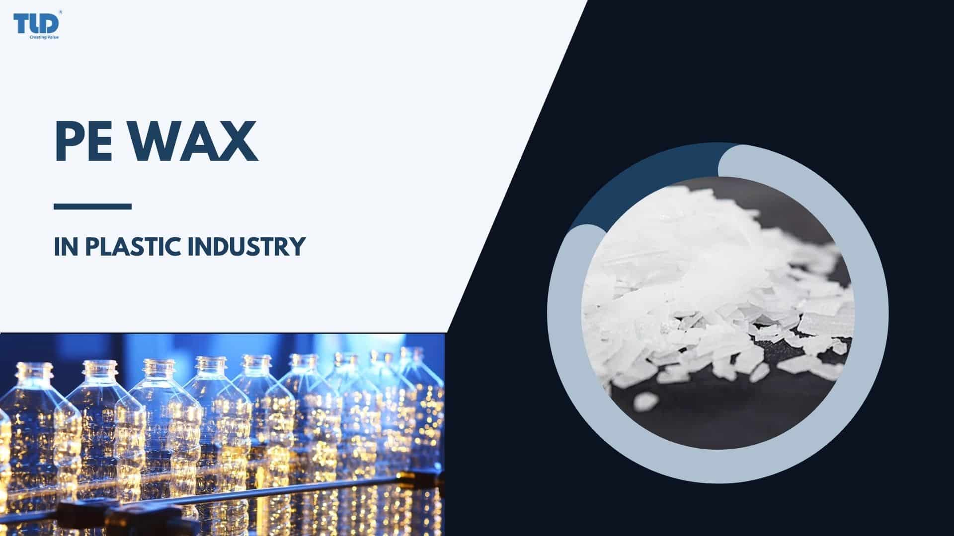 PE wax in Plastic Industry