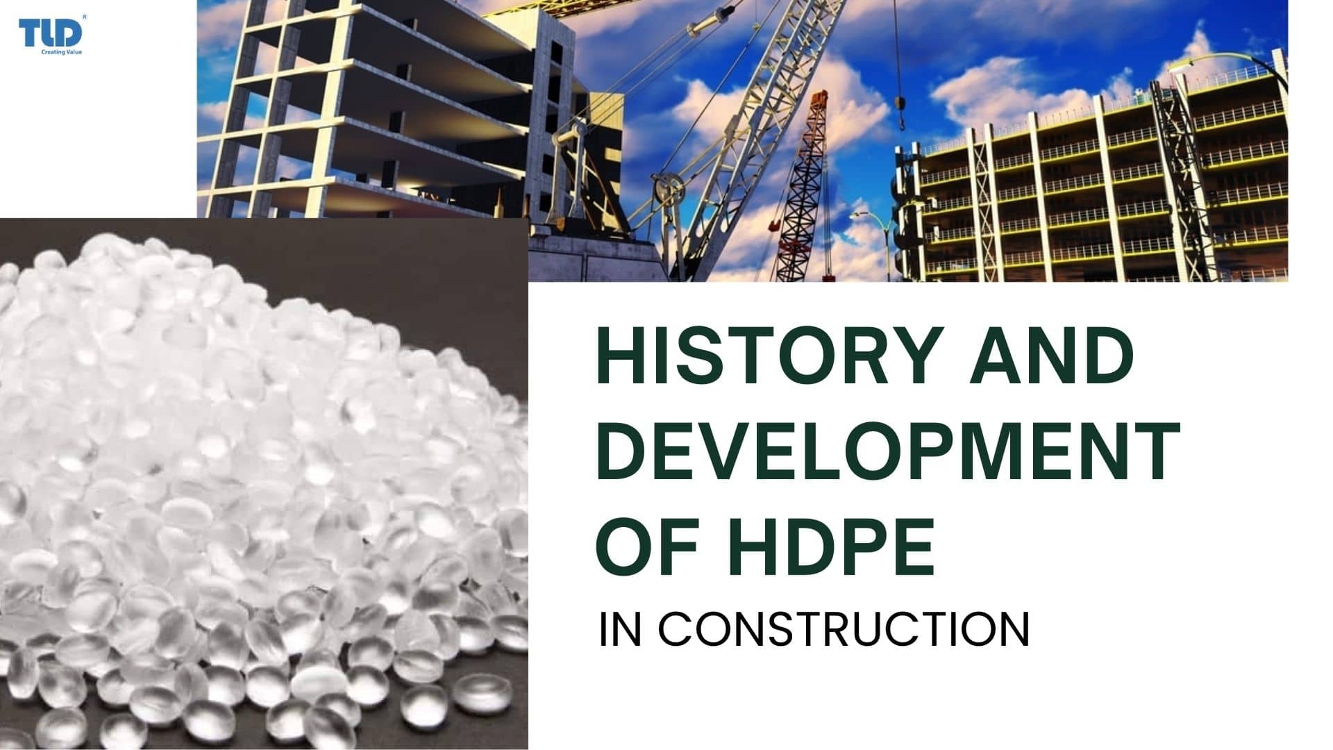 History and Development of HDPE in Construction