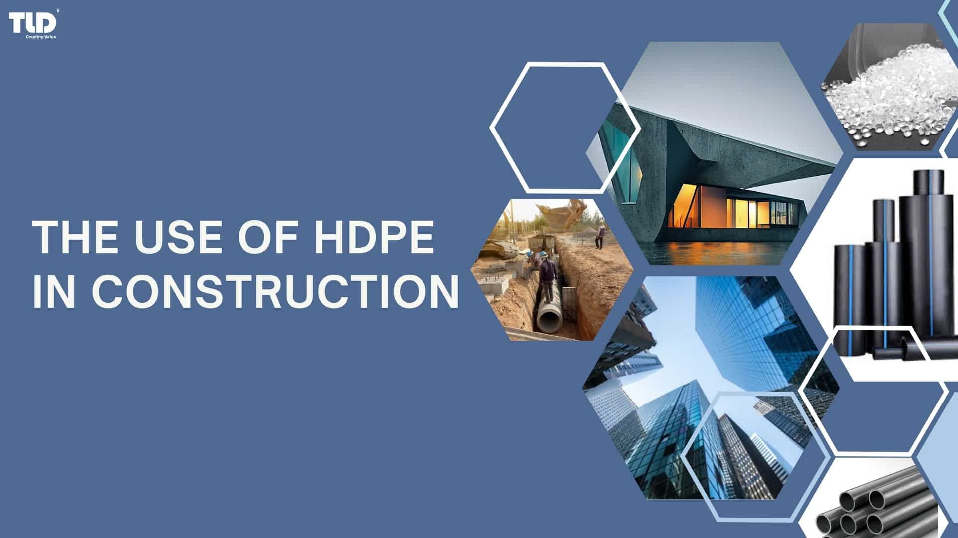 The use of HDPE in Construction 